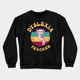 Dyslexia Teacher Kawaii Axolotl Retro Vintage Crewneck Sweatshirt